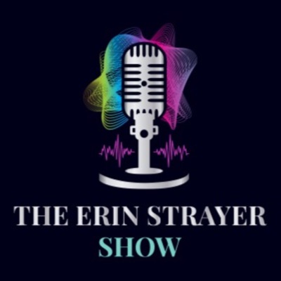 The Erin Strayer Show The Erin Strayer Show