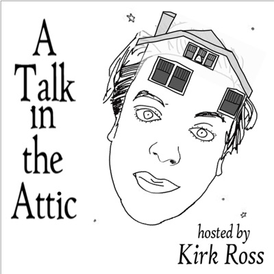 A Talk in the Attic A Talk in the Attic
