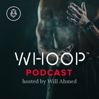 WHOOP Podcast WHOOP Podcast