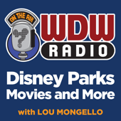 The WDW Radio Show - Your Walt Disney World Information Station - Lou Mongello - Disney Expert, Host, Author, and Speaker