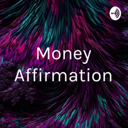 Money Affirmation