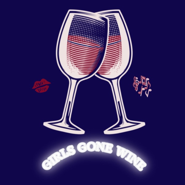 Girls Gone Wine Artwork