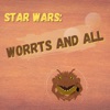 Star Wars: Worrts and All artwork