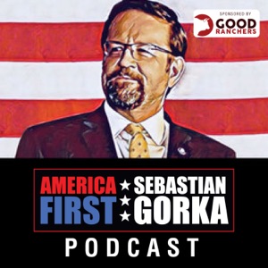 America First with Sebastian Gorka Podcast