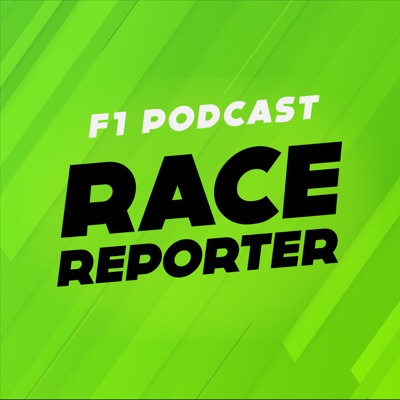 F1 RaceReporter - Formule 1 Podcast F1 RaceReporter - Formule 1 Podcast