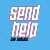 Send Help: The Podcast artwork