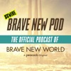 Brave New Pod: The Official Podcast of Brave New World artwork