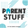 Parent Stuff Podcast artwork