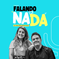 Falando de Nada podcast