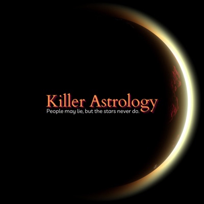 Killer Astrology Killer Astrology