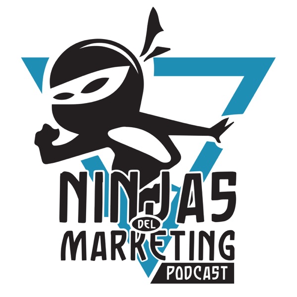 Ninjas del Marketing Podcast
