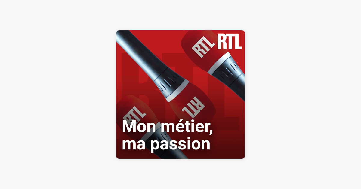 Mon Metier Ma Passion On Apple Podcasts