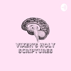 Vixen’s Holy Scriptures