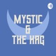 Mystic & the Hag