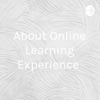 About Online Learning Experience  artwork