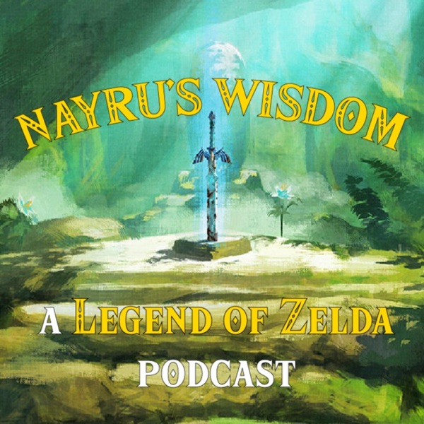 Nayru's Wisdom: a Legend of Zelda Podcast image
