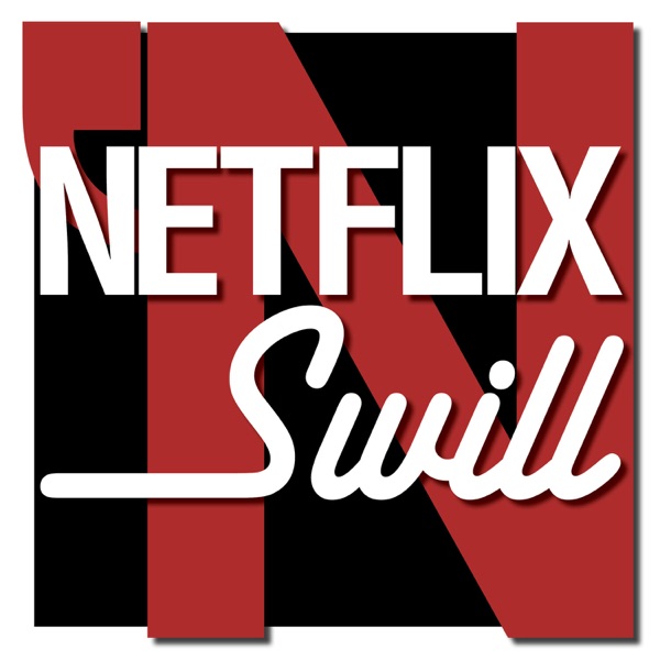 Netflix 'N Swill Artwork