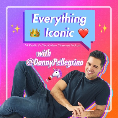 Everything Iconic with Danny Pellegrino Everything Iconic with Danny Pellegrino