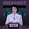 Shedunnit