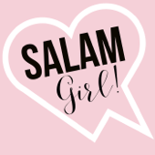 Salam, Girl! - Nicole Queen and Monica Traverzo: Muslim Podcasters