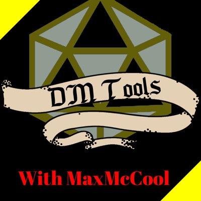DM Tools with MaxMcCool