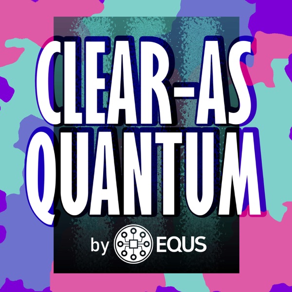 Clear as Quantum Artwork