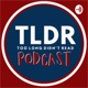 TLDR Podcast