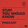 Stuff You Should Know - iHeartRadio