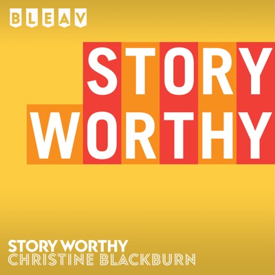 Story Worthy Story Worthy