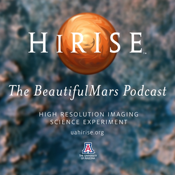 HiRISE: The BeautifulMars Podcast (Video) Artwork