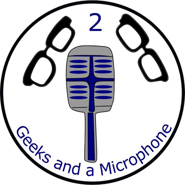 Artwork for 2 Geeks and a Microphone