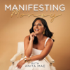 Manifesting Money Podcast - Anita Mae Aguilar