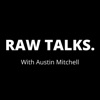Raw Talks with Austin Mitchell artwork