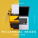 Millennial Heads