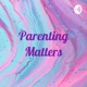 PARENTING MATTERS- In Times Of Lockdown Part I