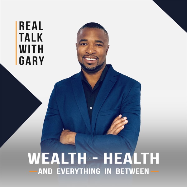 Real Talk With Gary - Real Estate Investing