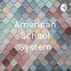 American School System