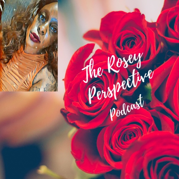The Rosey Perspective
