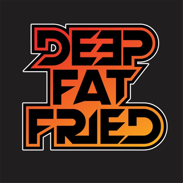 Deep Fat Fried Artwork