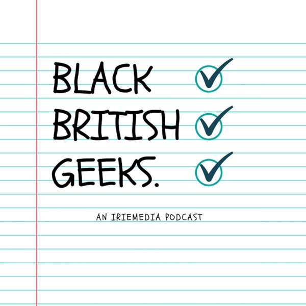 Black British Geeks
