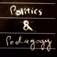 Politics & Pedagogy podcast