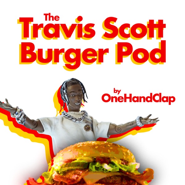 The Travis Scott Burger Pod Artwork