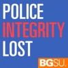Police Integrity Lost Podcast