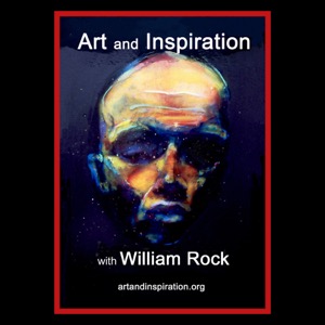 Art and Inspiration with William Rock