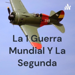 La 1 Guerra Mundial Y La Segunda