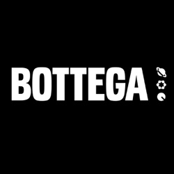 BOTTEGA PODCAST