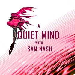 A Quiet Mind Podcast 02 - Types of Meditation