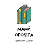 Mamá Oposita - MAMÁ OPOSITA (@SOYPROFEDEBIO)