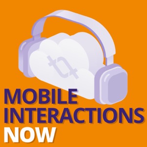 Mobile Interactions Now