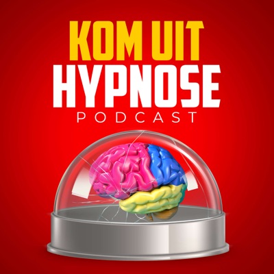 Kom Uit Hypnose Podcast Kom Uit Hypnose Podcast